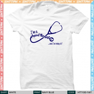 Loving Physical Therapist T-Shirt (HTT100-1)